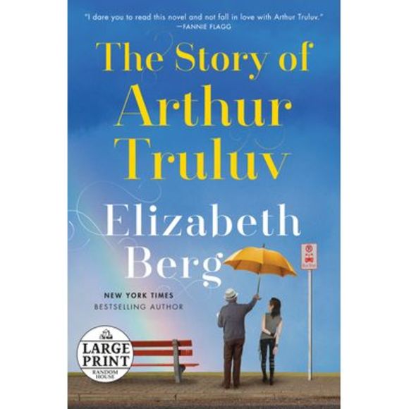 The Story of Arthur Truluv -- Elizabeth Berg - Picture 1 of 1